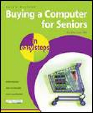 Buying a Computer for Seniors in Easy Steps by Floyd Smith