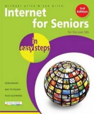 Internet for Seniors in easy steps  Windows 7 Edition