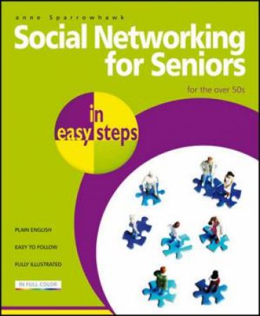 Social Networking for Seniors in easy steps by Anne Sparrowhawk