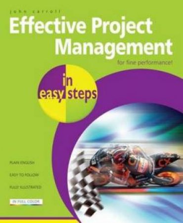 Effective Project Management in Easy Steps by John Carroll