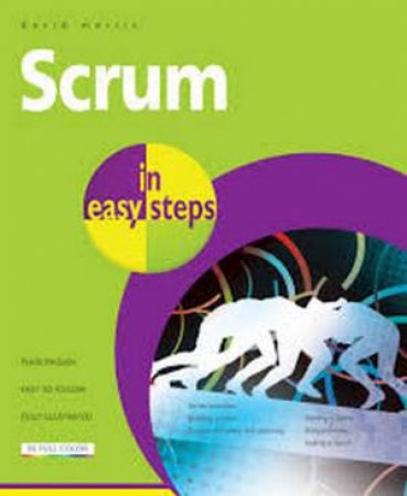 Scrum in easy steps by David Morris