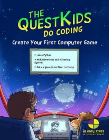 Create Your First Computer Game In Easy Steps by Darryl Bartlett