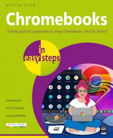 Chromebooks In Easy Steps by Philip King