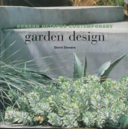 Conran Octopus Contemporary: Garden Design by David Stevens