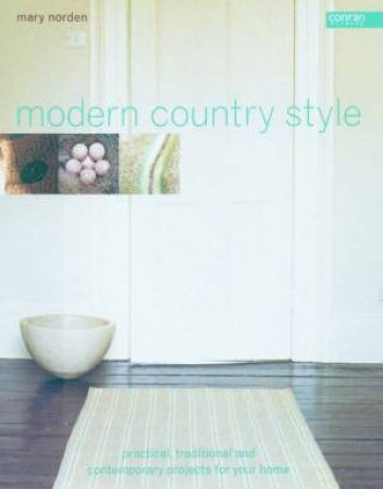 Modern Country Style by Mary Norden