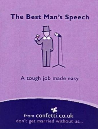 The Best Man's Speech: A Tough Job Made Easy by Various