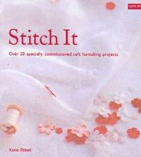 Stitch It Over 20 Specially Commissioned Soft Furnishing Projects