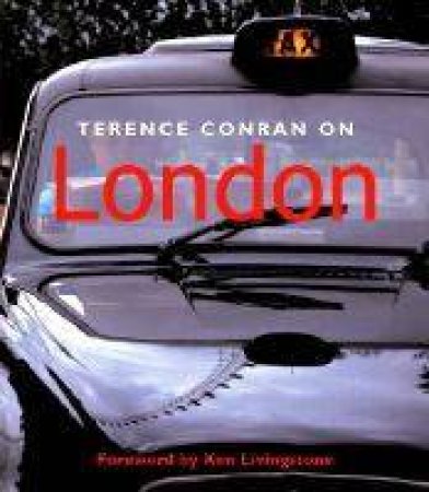 Terence Conran on London by Terence Conran