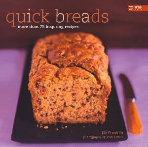 Quick Breads by Liz Franklin