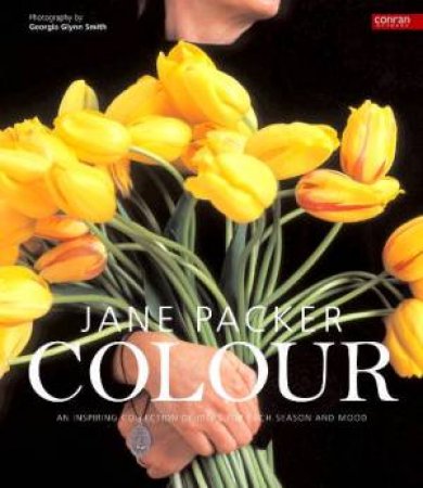 Jane Packer On Colour by Jane Packer