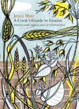 A Cooks Guide To Grains