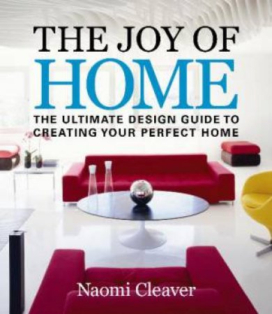 Joy of Home by Naomi Cleaver