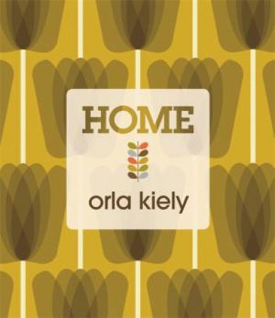 Home by Orla Kiely