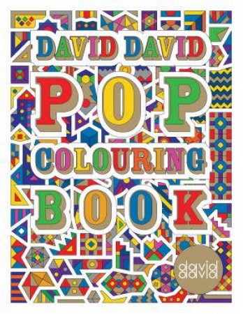 David David Pop Colouring Book by David Saunders