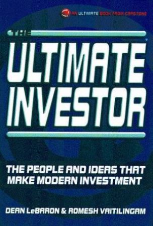 The Ultimate Investor by Dean LeBaron & Romesh Vaitilingam