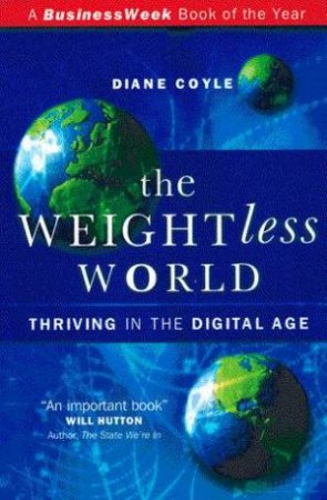 The Weightless World by Diane Coyle