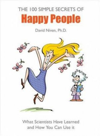 The 100 Simple Secrets Of Happy People by Niven