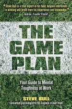 The Game Plan Your Guide To Mental Toughness At Work