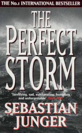 The Perfect Storm by Sebastian Junger