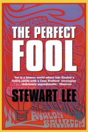 Perfect Fool by Stewart Lee