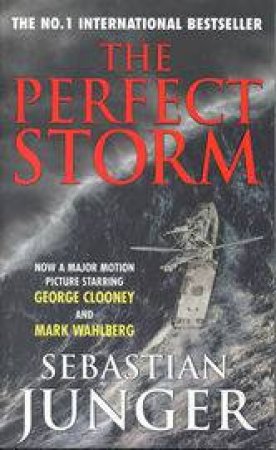 The Perfect Storm by Sebastian Junger