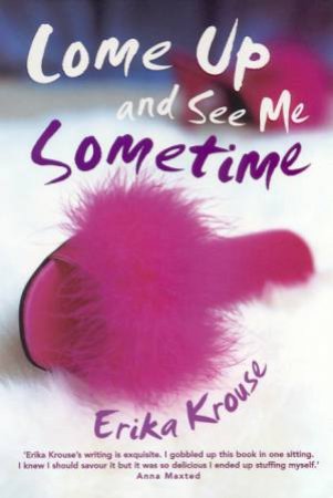 Come Up And See Me Sometime by Erika Krouse