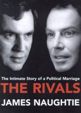 The Rivals by James Naughtie