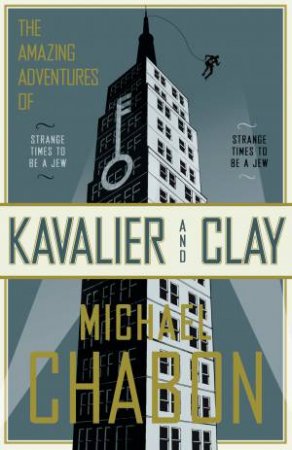 the amazing adventures of kavalier & clay by michael chabon