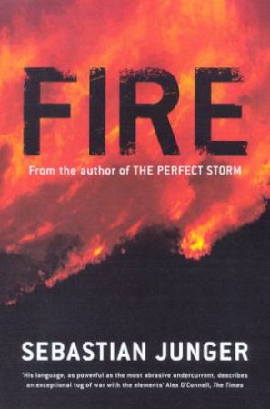 Fire by Sebastian Junger