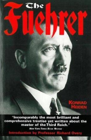 The Fuehrer by Konrad Heiden