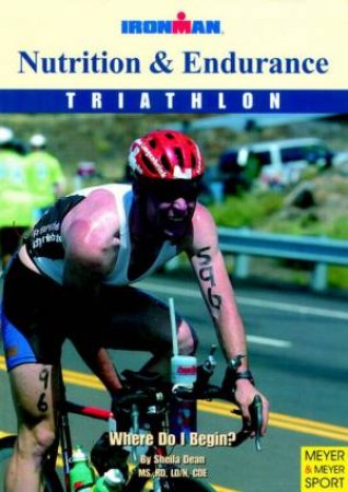 Nutrition & Endurance by Sheila Dean