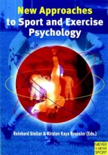 New Approaches to Sport and Exercise Psychology