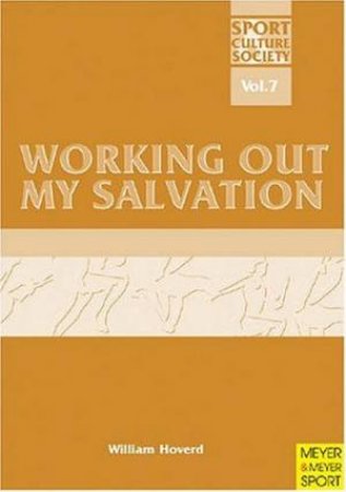 Working out my Salvation by William James Hovered