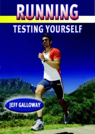 Running Testing Yourself by Jeff Galloway