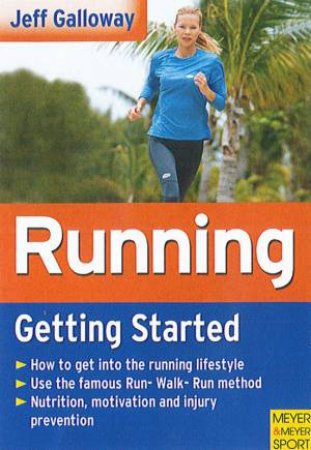 Running - Getting Started by Jeff Galloway