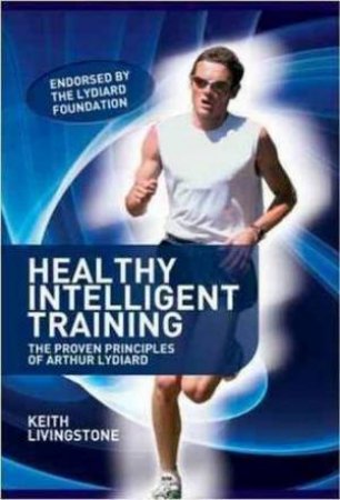 Healthy Intelligent Training by Keith Livingstone