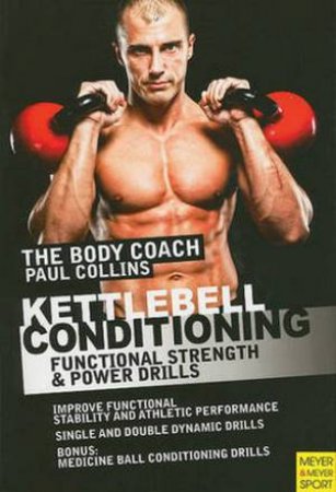 Kettlebell Conditioning by Paul Collins