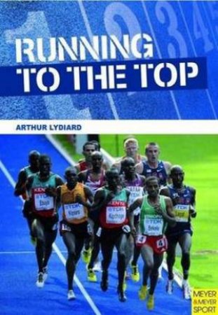 Running to the Top 2/e by Arthur Lydiard