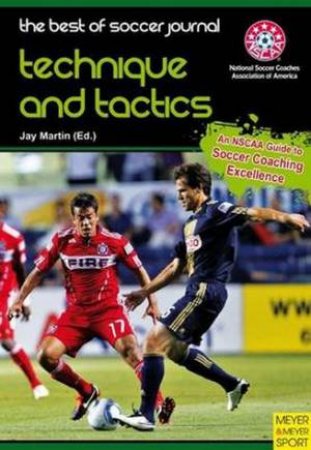 Best of Soccer Journal: Technique & Tactics by Jay Martin