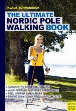 Ultimate Nordic Pole Walking Book