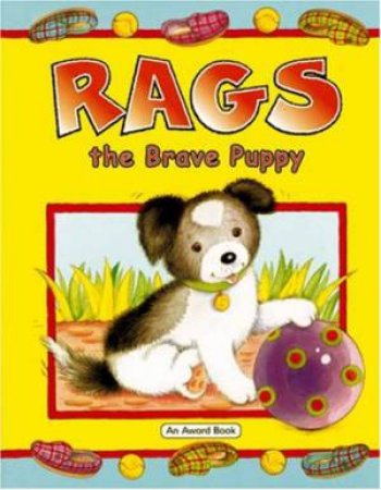 Rags the Brave Puppy by BELL JANE