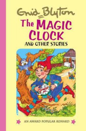 Magic Clock and Other Stories by BLYTON ENID