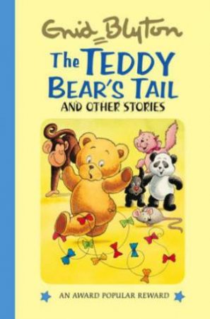 Teddy Bear's Tail by BLYTON ENID