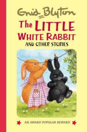 Little White Rabbit and Other Stories by BLYTON ENID