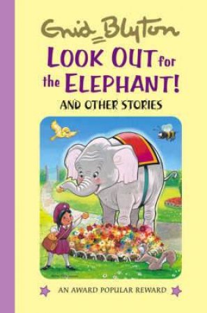 Look Out for the Elephant! and Other Stories by BLYTON ENID