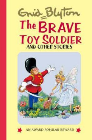 Brave Toy Soldier and Other Stories by BLYTON ENID