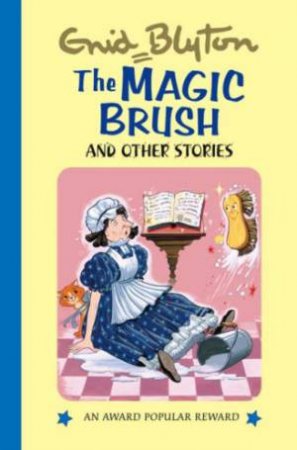 Magic Brush and Other Stories by BLYTON ENID