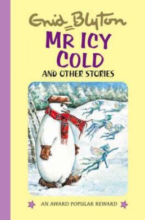 Mr Icy Cold and Other Stories by BLYTON ENID