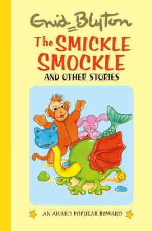 Smickle Smockle and Other Stories by BLYTON ENID