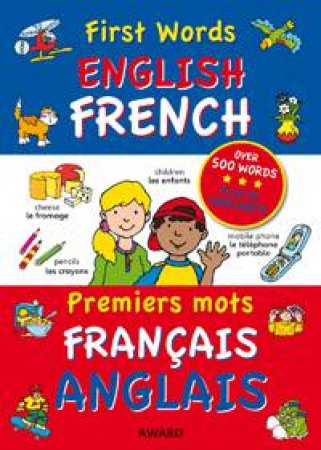 First Words: English French by WARD ANNA